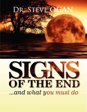SIGNS OF THE END AND WHAT YOU MUST DO